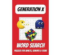 Generation X Word Search Puzzle Book 2025: Word Searches with Easy to Read Print about Generation X, 80s, Nostalgia and More 6x9 inches, 110 pages | ... Gifts for Vacations, Holidays and Free Times