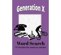 Generation X Word Search Puzzle Book: 71 Word Search Puzzles for fun and relation | 6x9 Inches | Easy to Read