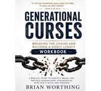 Generational Curses: Breaking The Chains and Building a Godly Legacy