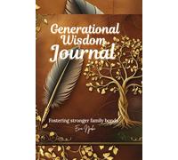 Generational Wisdom Journal: In today’s fast-paced world, traditional wisdom, cultural knowledge & family stories are often lost between ... lessons & traditions across generations