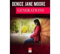 Generations. Ediz. italiana - Denice Jane Moore
