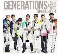 GENERATIONS FROM EXILE TRIBE - SPEEDSTER - GENERATIONS FROM E