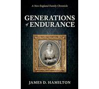 Generations of Endurance: A New England Family Chronicle