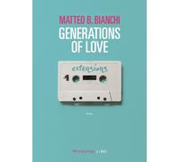 Libri Bianchi Matteo B. - Generations Of Love