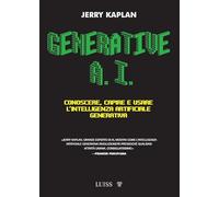 GENERATIVE A.I. - KAPLAN JERRY - LUISS UNIVERSITY PRESS