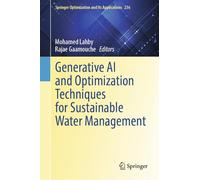Generative AI and Optimization Techniques for Sustainable Water Management