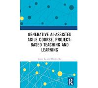 Generative AI-assisted Agile Course, Project-Based Teaching and Learning