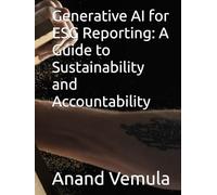 Generative AI for ESG Reporting: A Guide to Sustainability and Accountability