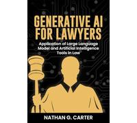 Generative AI for Lawyers: Application of Large Language Model and Artificial Intelligence Tools in Law