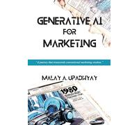 Malay Upadhyay Generative AI for Marketing (Tascabile)