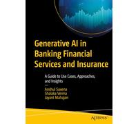 Anshul Saxena Shalaka Verm Generative AI in Banking Financial Servic (Tascabile)