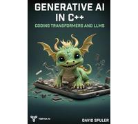 Generative AI in C++: Coding Transformers and LLMs
