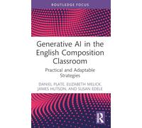 Generative AI in the English Composition Classroom: Practical and Adaptable Strategies
