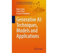 Generative AI: Techniques, Models and Applications: 241