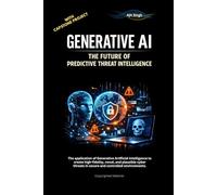 Generative AI: The Future of Predictive Threat Intelligence