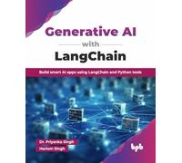 Generative AI with LangChain: Build smart AI apps using LangChain and Python tools (English Edition)
