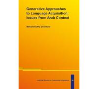 Generative Approaches to Language Acquisition: Issues from Arab Context