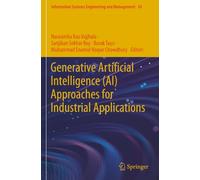 Generative Artificial Intelligence (AI) Approaches for Industrial Applications