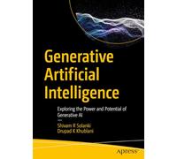 Generative Artificial Intelligence: Exploring the Power and Potential of Generative AI