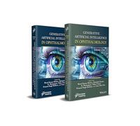 Generative Artificial Intelligence in Ophthalmology, 2 Volume Set
