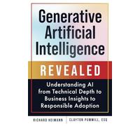 Generative Artificial Intelligence Revealed: Understanding AI from Technical Dep