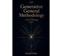 Generative General Methodology: A Work of Philosophy