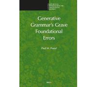 Generative Grammar's Grave Foundational Errors: 27
