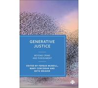 Generative Justice: Beyond Crime and Punishment