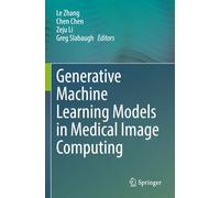 Generative Machine Learning Models in Medical Image Computing