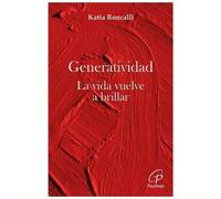 Generatividad: La vida vuelve a brllar: 85