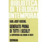 Generato prima di tutti i secoli? La controversia sull'origine di