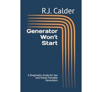 Generator Won't Start: A Diagnostic Guide for Gas and Diesel Portable Generators