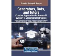 Generators, Bots, and Tutors: Creative Approaches to Human-AI Synerg (Tascabile)