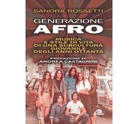 Generazione afro. Musica e stile di vita di una subcultura giovan