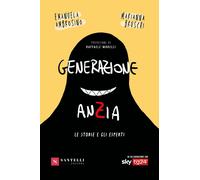 Generazione anZia. Le storie e gli esperti [Paperback] [Mar 28, 2025] Bruschi, M