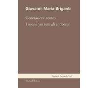 Generazione contro. I nonni han tutti gli anticorpi