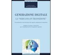 Generazione digitale. La «nebulosa in transizione». Psicodinamica costruttivistica del rapporto adolescenti-mediosfera