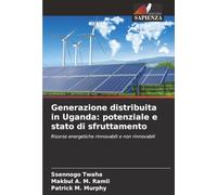 Generazione distribuita in Uganda: potenziale e stato di sfruttamento: Risorse energetiche rinnovabili e non rinnovabili
