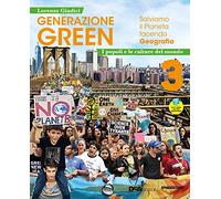 Generazione green. Con Atlante 3. Laboratori verso l'esame. Per la Scuola media. Con e-book. Con espansione online. Popoli e culture del mondo (Vol. 3)