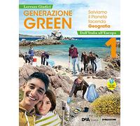Generazione green. Con Educazione civica. Per la Scuola media. Con e-book. Con espansione online. Dall' Italia all'Europa (Vol. 1)