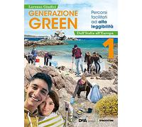Generazione green. Percorsi facilitati ad alta leggibilità. Per la Scuola media. Con e-book. Con espansione online (Vol. 1)