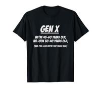 Generazione X Siamo 40-45 Look 30-40 Feel 100 Funny Retro Maglietta