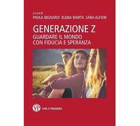 Generazione Z. Guardare il mondo con fiducia e speranza