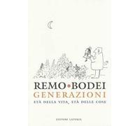 Generazioni. Età della vita, età delle cose