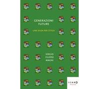 Generazioni future. Una sfida per l'etica