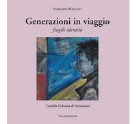 Generazioni in viaggio. Fragili identità