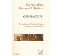 Generazioni. Le italiane e gli italiani di oggi attraverso le statistiche