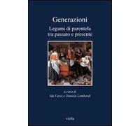 Generazioni. Legami di parentela tra passato e presente
