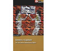 Genere e capitale. Per una rilettura femminista di Marx