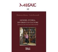 Genere, storia, diversità, culture. Questioni che toccano l’educazione